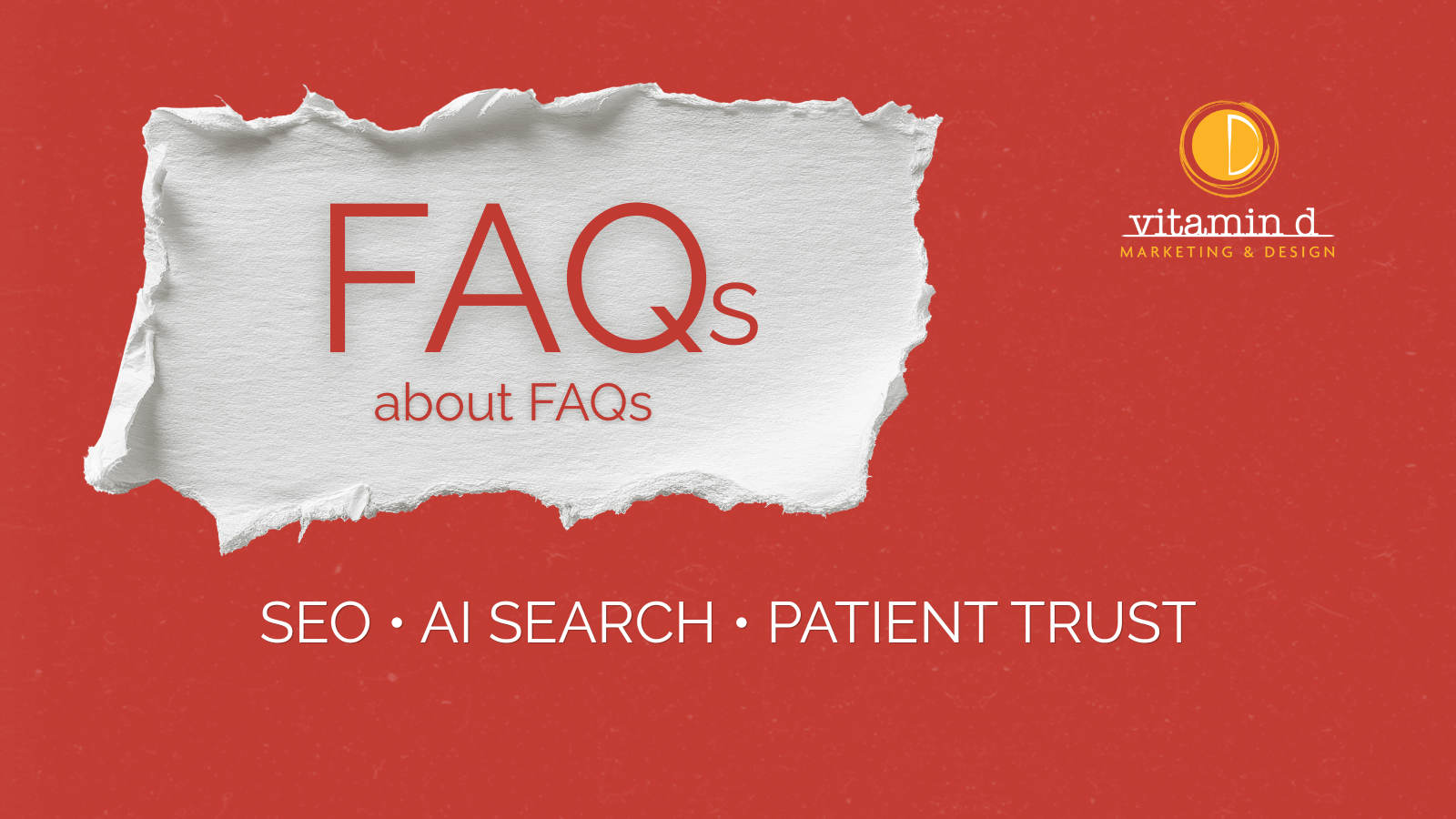 Vitamin D Marketing & Design graphic about dental website FAQs, SEO, AI search, and patient trust.